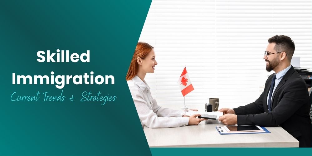 Skilled Immigration