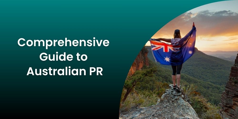 The Comprehensive Guide to Australian PR