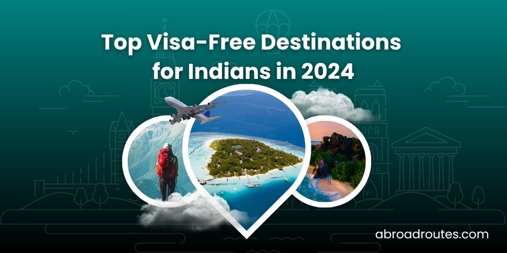 Visa-Free Destinations for Indians